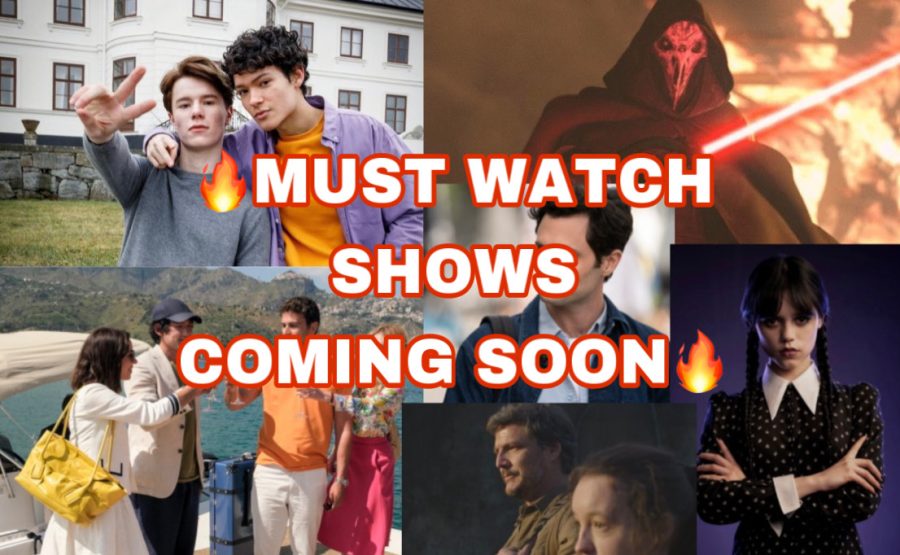 Must Watch Shows Coming Out Soon